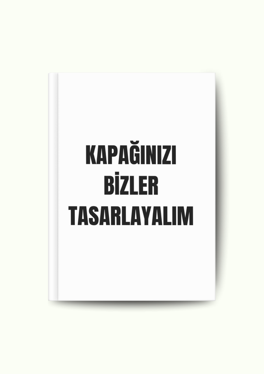 Kapağınızı Bizler Tasarlayalım